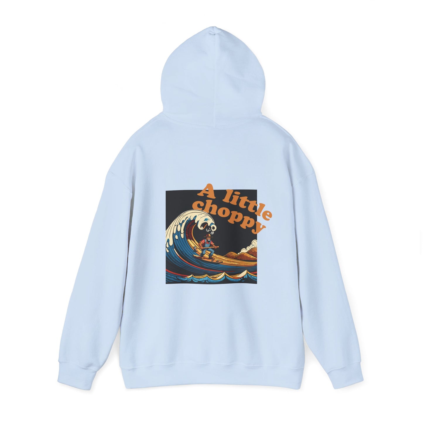 Surf Hoodie - 'A Little Choppy Out There'